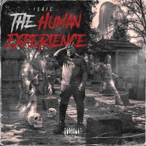 The Human Experience (Explicit)