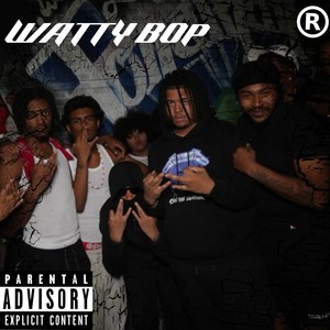 WATTY BOP (Explicit)