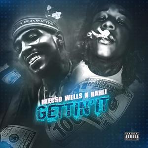 Getting It (feat. Rahli) (Explicit)
