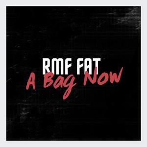 A Bag Now (Explicit)