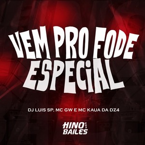 Vem pro Fode Especial (Explicit)