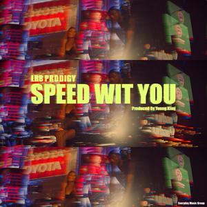 Speed With You (Explicit)