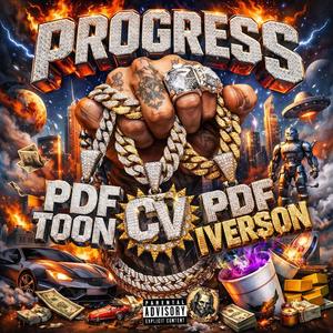 Progress (feat. CV & PDF Iverson) (Explicit)