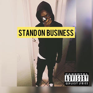 Stand on business (Explicit)