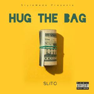 Hug The Bag (Explicit)