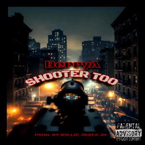 Shooter too (Explicit)