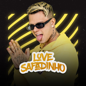 Love Safadinho (Explicit)