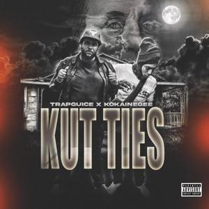 Kut Ties (feat. Kokainegee) [Explicit]