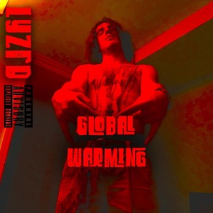 Global Warming (Explicit)