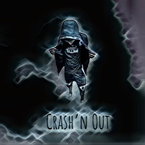 Crash'N Out (Explicit)