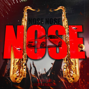 Nose Nose Nose RKT (Remix)