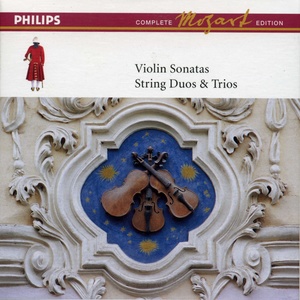Mozart: Violin Sonatas; String Duos & Trios