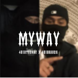 My Way (feat. HAVEN) [Explicit]