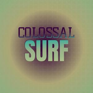 Colossal Surf