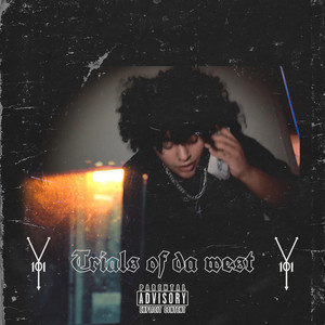 Trials Of Da West (Explicit)