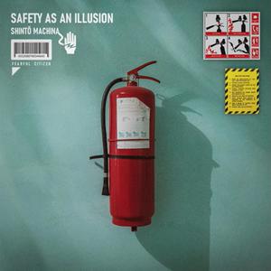 safety as an illusion
