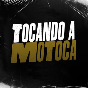 Tocando a Motoca (Explicit)