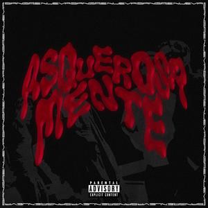 Asquerosamente (feat. A. Tourist, Guty Vi & TemFire) [Explicit]