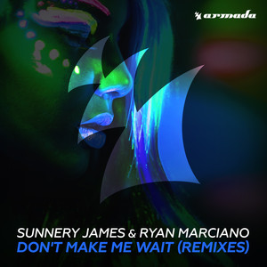 Don't Make Me Wait (Remixes)