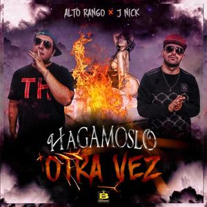 hagamoslo otra vez (Explicit)