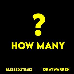 How Many? (feat. okaywarren)