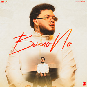 BuenoNo (Explicit)