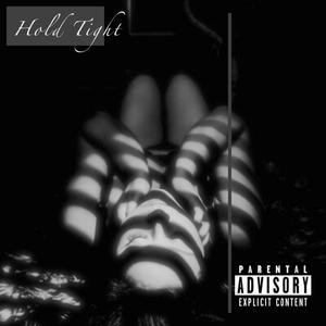 Hold Tight (Explicit)