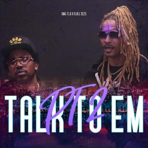 Talk To Em, Pt. 2 (Explicit)