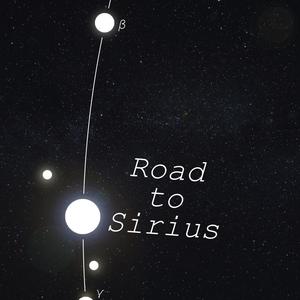 Road to Sirius