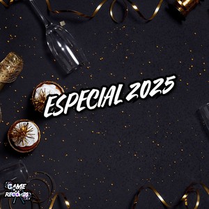 Especial 2025 (Explicit)