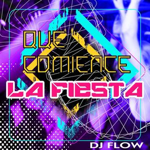 Que Comience La Fiesta (Explicit)