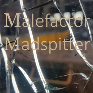 Malefactor (Explicit)