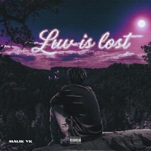 LUV IS LOST (Explicit)