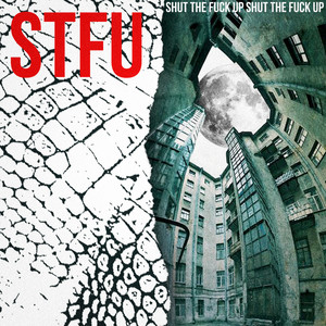 STFU (Explicit)