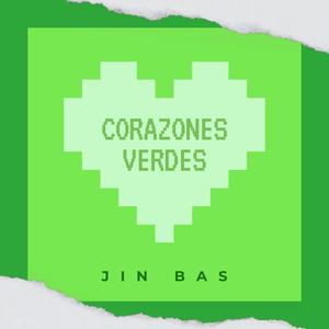 Corazones Verdes (Explicit)