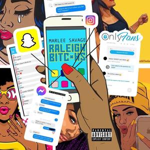 Raleigh Bxtches (Explicit)