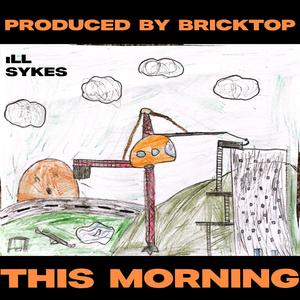 This Morning (feat. Bricktop)