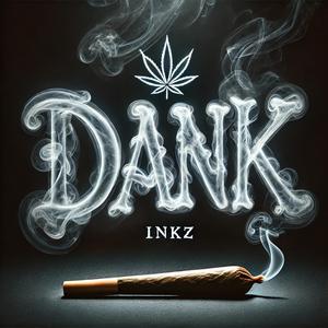 Dank (Explicit)