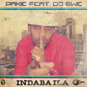 Indaba Ila (Feat. DJ Gwe)