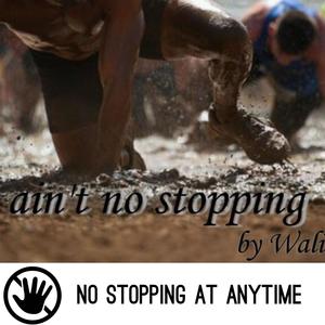 Ain't No Stopping (Explicit)