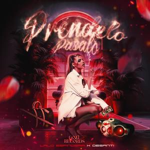 Préndelo Pásalo... (Explicit)