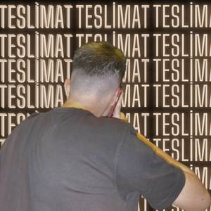 TESLİMAT (Explicit)