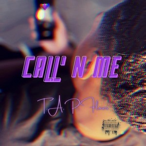 Call'n Me (Explicit)