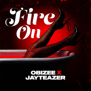 Fire On (Explicit)
