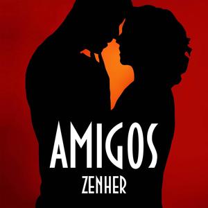 Amigos (Explicit)