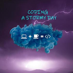 Coding a stormy day