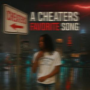 A cheaters favortie song (Explicit)
