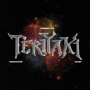 TERIYAKI (feat. King Chain & BAER) (Explicit)