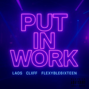 Put In Work (Explicit)