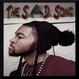 The S.A.D. Song (Explicit)